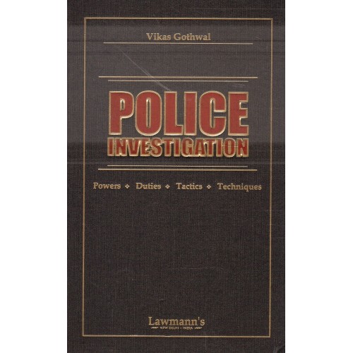 Lawmann's Police Investigation [HB] by Vikas Gothwal | Kamal Publishers